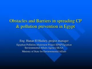 Obstacles and Barriers in spreading CP &amp; pollution prevention in Egypt
