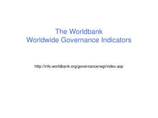 The Worldbank Worldwide Governance Indicators