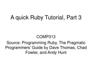 A quick Ruby Tutorial, Part 3