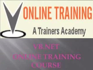 VB.Net Online Training @VOnlineTraining 1-610 9903968