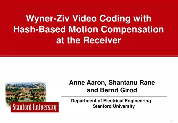 wyner ziv video coding with hash based motion compensation at the receiver