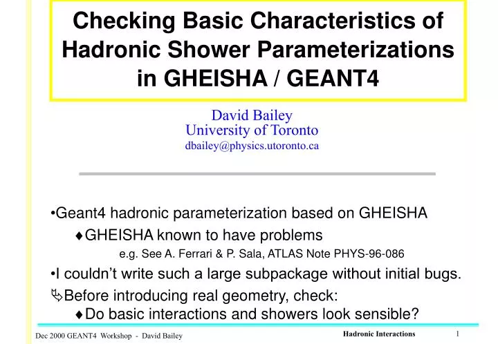 checking basic characteristics of hadronic shower parameterizations in gheisha geant4