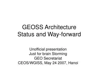 GEOSS Architecture Status and Way-forward