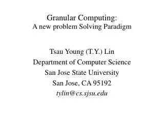 Granular Computing: A new problem Solving Paradigm