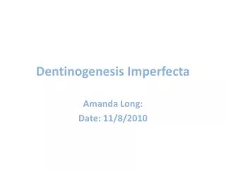 Dentinogenesis Imperfecta