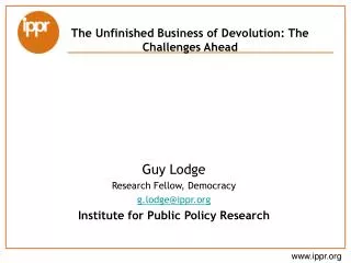The Unfinished Business of Devolution: The Challenges Ahead