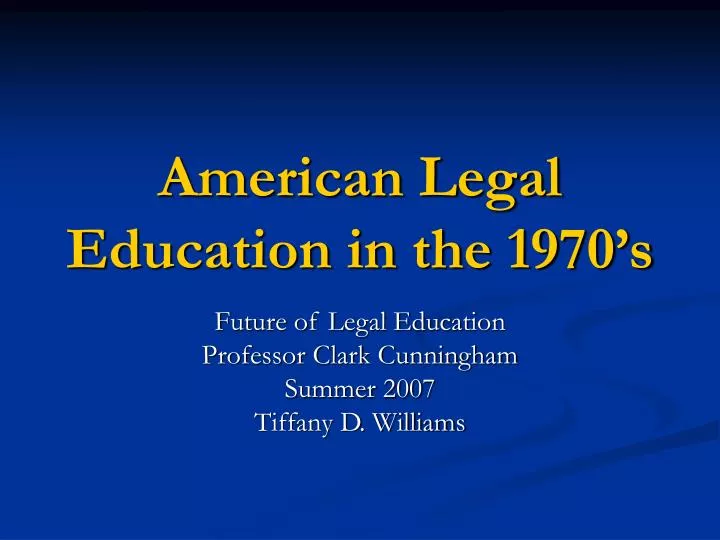 american legal education in the 1970 s