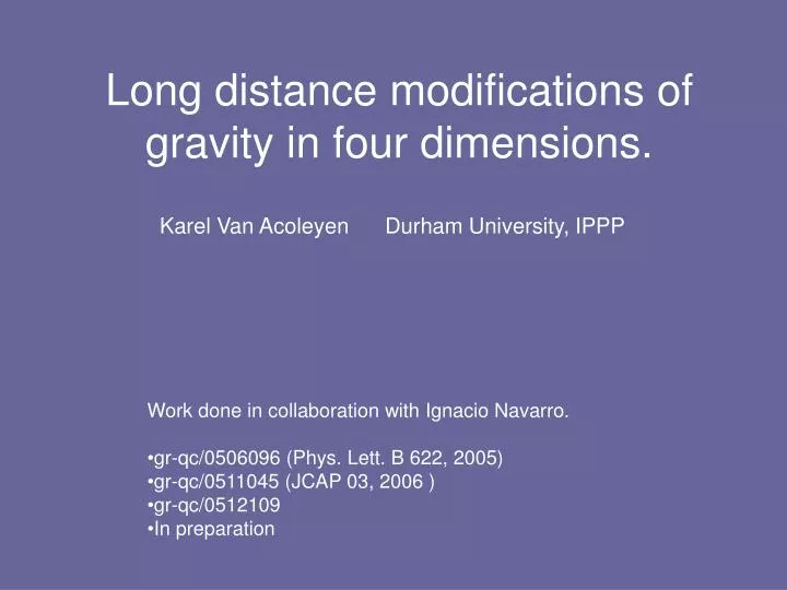 long distance modifications of gravity in four dimensions