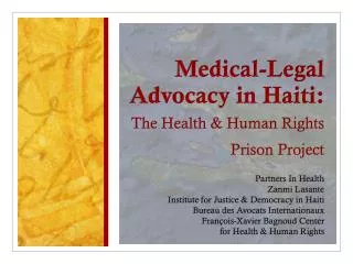 Medical-Legal Advocacy in Haiti: The Health &amp; Human Rights Prison Project