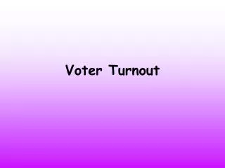 Voter Turnout