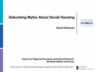 Debunking Myths About Social Housing David Robinson