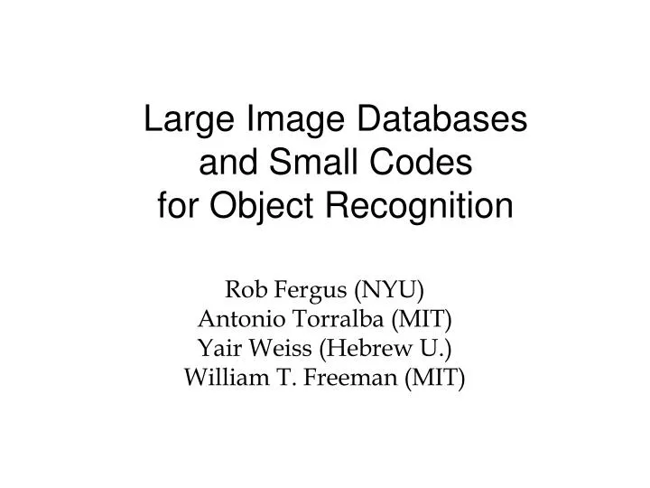large image databases and small codes for object recognition