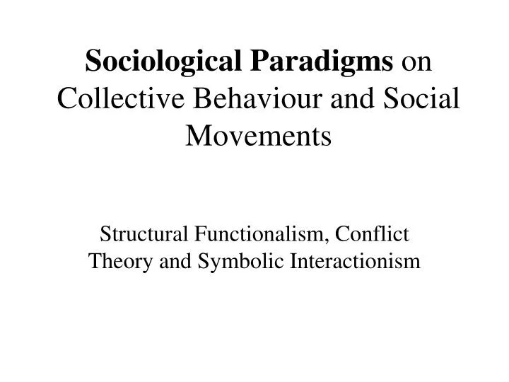 sociological paradigms on collective behaviour and social movements