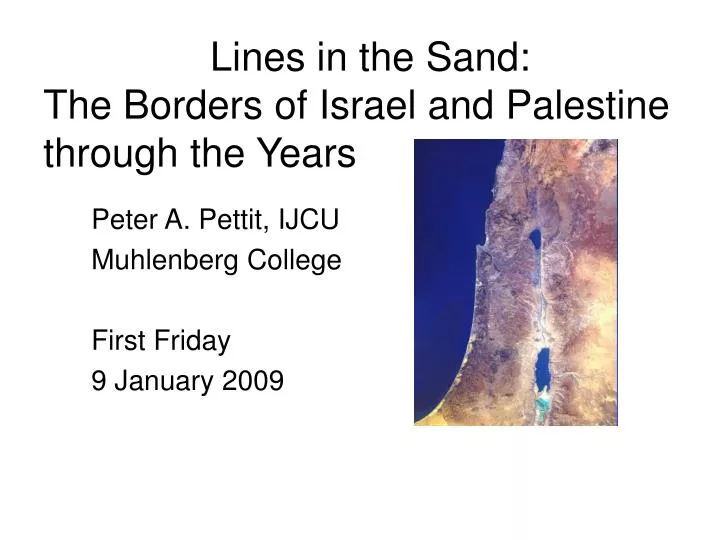 lines in the sand the borders of israel and palestine through the years