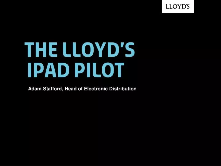 the lloyd s ipad pilot
