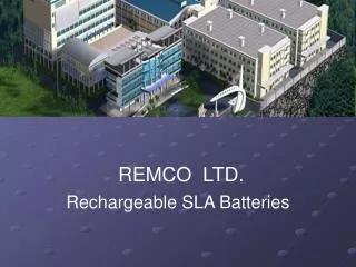 R EMCO LTD. Rechargeable SLA B atteries