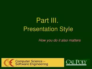 Part III. Presentation Style