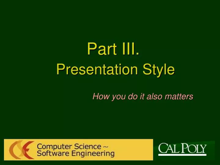 part iii presentation style