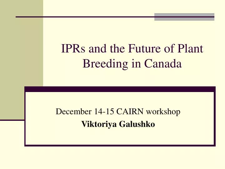 iprs and the future of plant breeding in canada