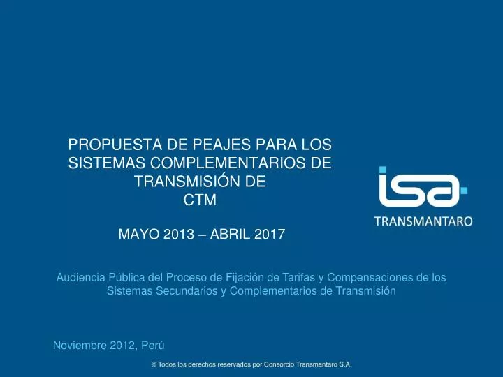 propuesta de peajes para los sistemas complementarios de transmisi n de ctm mayo 2013 abril 2017