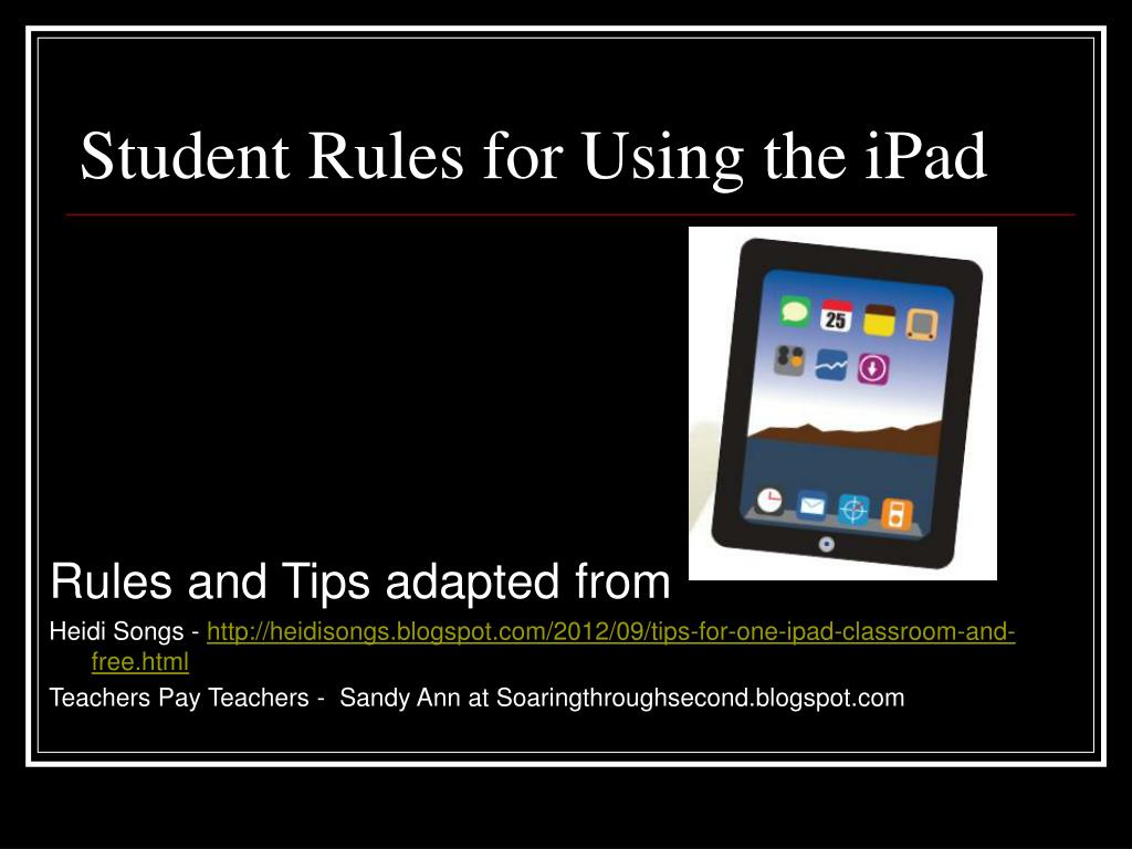 PPT - Student Rules for Using the iPad PowerPoint Presentation, free ...