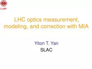 LHC optics measurement, modeling, and correction with MIA