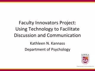 Faculty Innovators Project: Using Technology to Facilitate Discussion and Communication