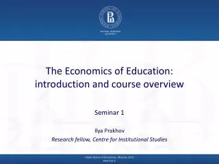 The Economics of Education: introduction and course overview