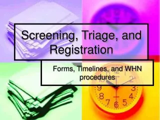 Screening, Triage, and Registration
