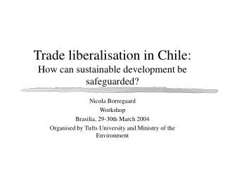 Trade liberalisation in Chile: How can sustainable development be safeguarded?
