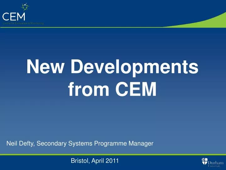 new developments from cem