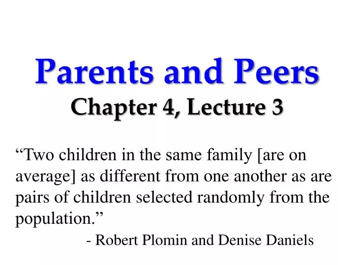 parents and peers chapter 4 lecture 3