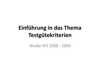 einf hrung in das thema testg tekriterien
