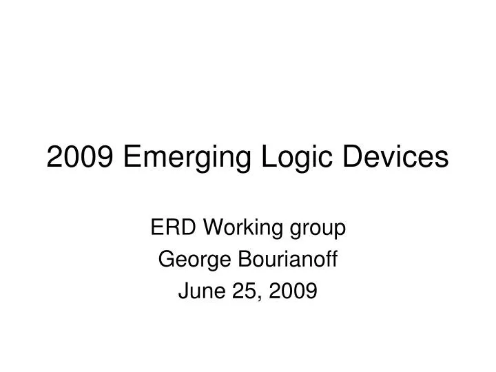 2009 emerging logic devices