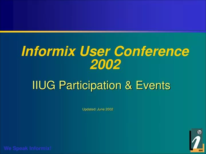 informix user conference 2002