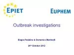 Outbreak investigations - slide 1