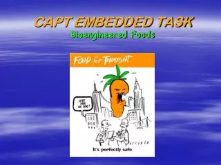 CAPT EMBEDDED TASK Bioengineered Foods