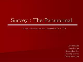 Survey : The Paranormal