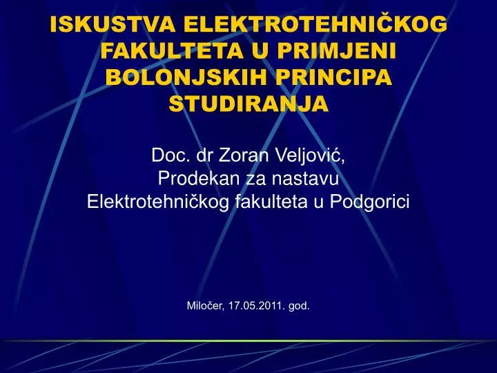 iskustva elektrotehni kog fakulteta u primjeni bolonjskih principa studiranja