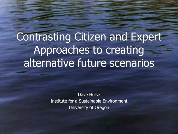 contrasting citizen and expert approaches to creating alternative future scenarios