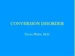 CONVERSION DISORDER - slide 1