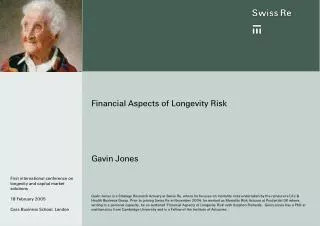 Financial Aspects of Longevity Risk Gavin Jones