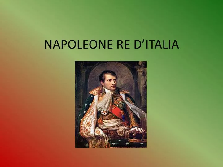 napoleone re d italia