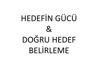 hedef n g c do ru hedef bel rleme