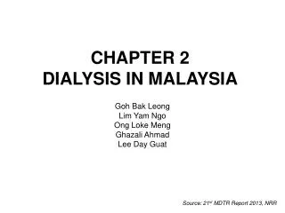 CHAPTER 2 DIALYSIS IN MALAYSIA