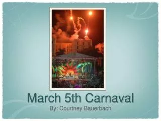 March 5th Carnaval
