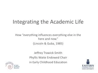 Integrating the Academic Life