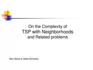 On the Complexity of TSP with Neighborhoods and Related problems