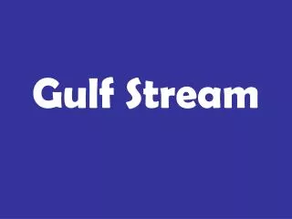 Gulf Stream