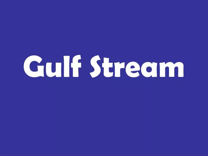 gulf stream